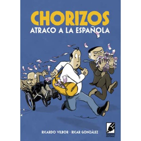 Chorizos. Atraco A La Española