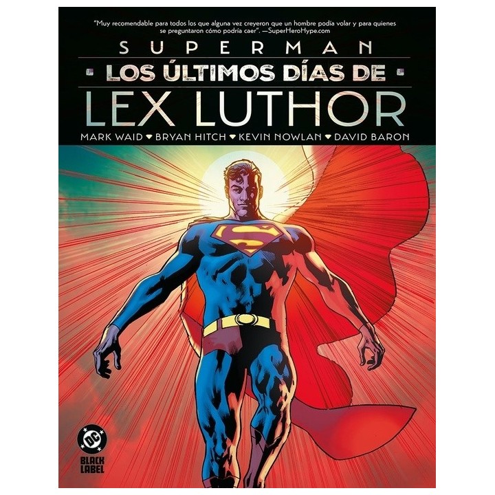 DC Black Label XL. Superman: Los últimos días de Lex Luthor