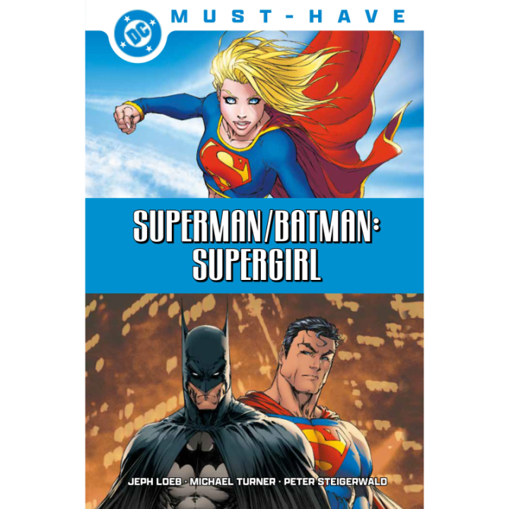 DC Must-Have. Superman / Batman: Supergirl