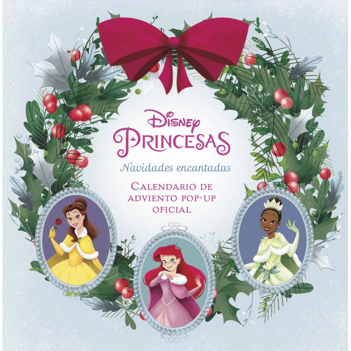Disney Princesas: Navidades Encantadas. Calendario De Adviento Pop-Up Oficial