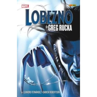 Lobezno de Greg Rucka: la Coleccion Completa