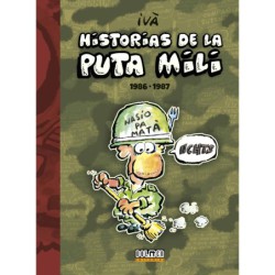 Historias De La Puta Mili 1986-1987