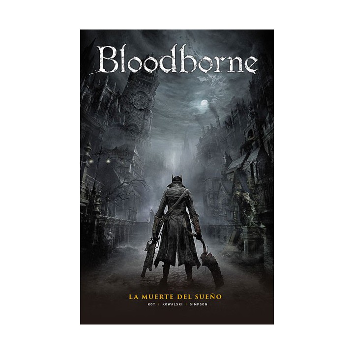 Bloodborne 1. La Muerte Del Sueño