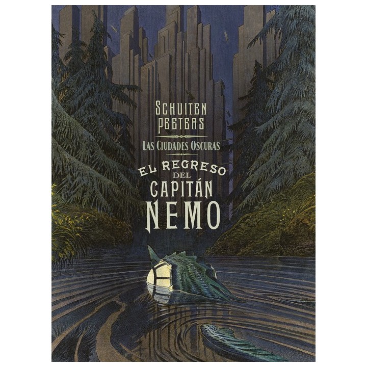 Las Ciudades Oscuras. El Regreso Del Capitán Nemo
