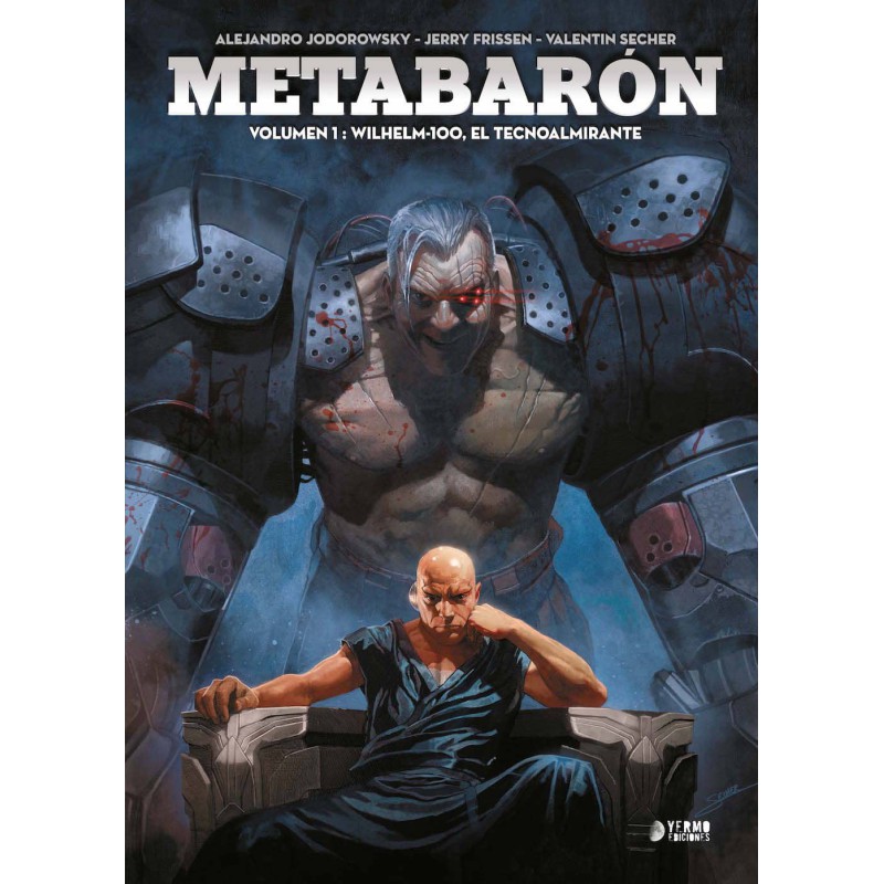 Metabaron 01 Wilhelm 100 El Tecnoalmirante