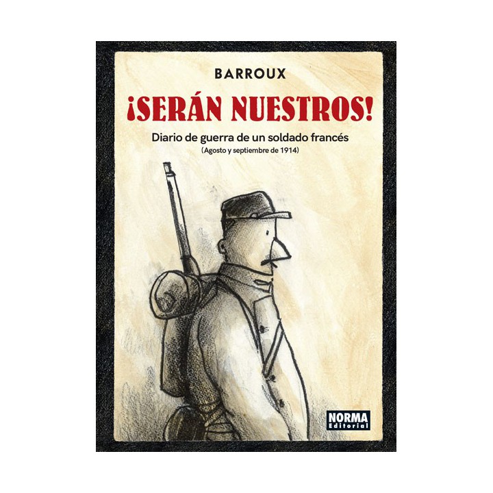¡Serán Nuestros! Diario De Guerra De Un Soldado Francés