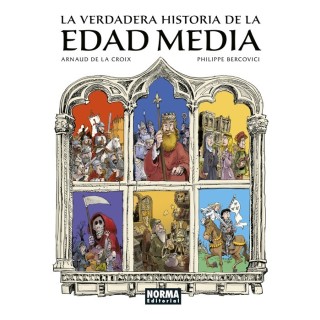 La Verdadera Historia De La Edad Media