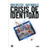 Crisis de identidad (Grandes Novelas Gráficas de DC)