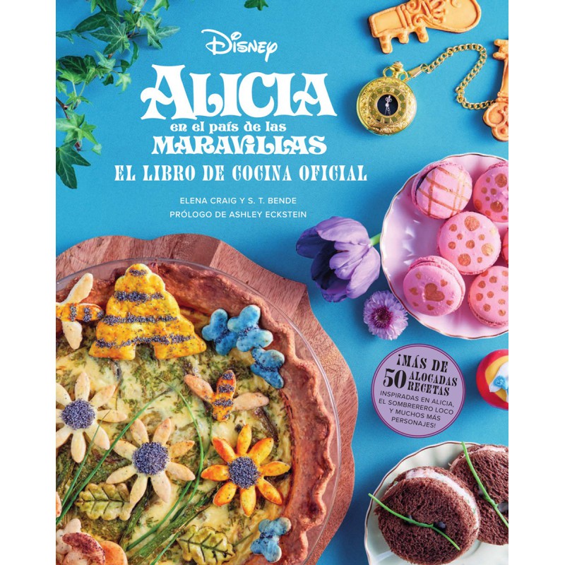 Alicia En El País De Las Maravillas. El Libro De Cocina Oficial