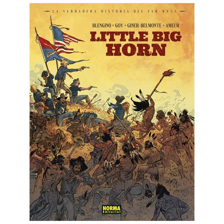 La Verdadera Historia Del Far West: Little Big Horn