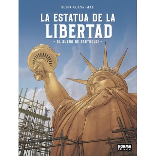 La Estatua De La Libertad. El Sueño De Bartholdi