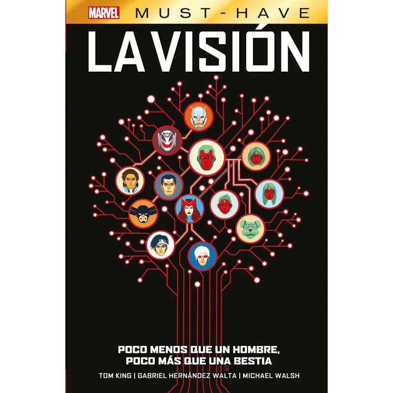 Marvel Must-Have. La Visión: Poco menos que un hombre, poco más que una bestia