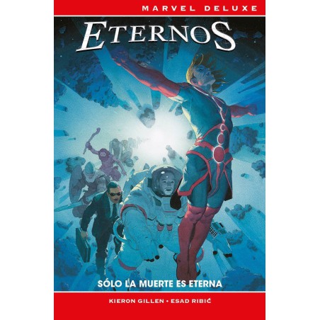 Marvel Deluxe. Los Eternos: Sólo la muerte es eterna