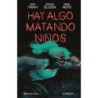 Hay algo matando niños nº 06
