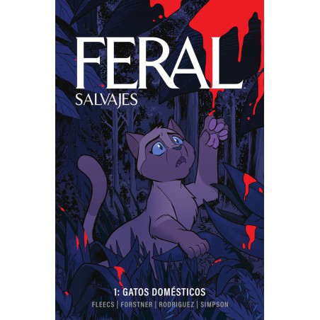 Feral (Salvajes) 1. Gatos Domésticos