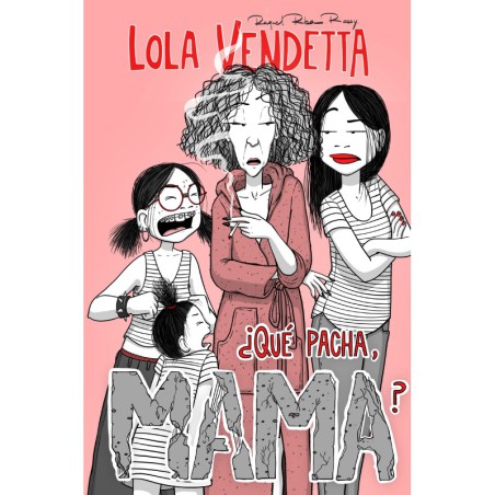 Lola Vendetta. ¿Qué pacha