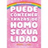 Puede Contener Trazas De Homosexualidad