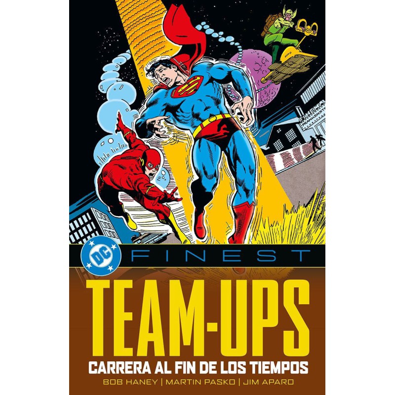 DC Finest. Team-Ups: Carrera al fin de los tiempos DC Finest. Team-Ups: Carrera al fin de los tiempos