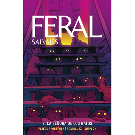 Feral (Salvajes) 2. La Señora De Los Gatos