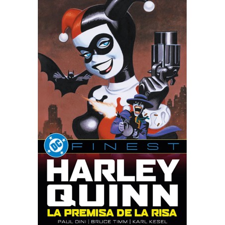 DC Finest. Harley Quinn: La premisa de la risa
