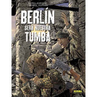 Berlín Será Nuestra Tumba