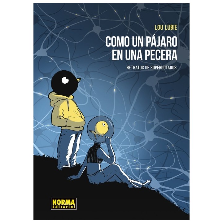 Como Un Pájaro En Una Pecera. Retratos De Superdotados