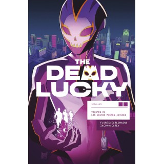 The Dead Lucky 1. Los Buenos Mueren Jóvenes