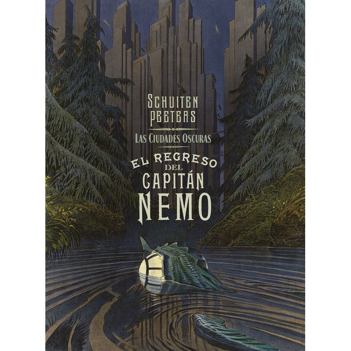 Las Ciudades Oscuras. El Regreso Del Capitán Nemo
