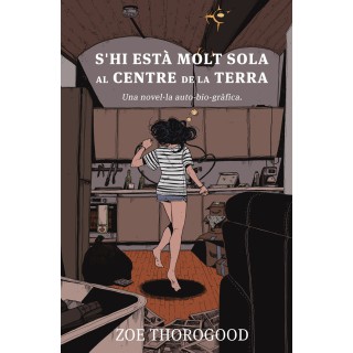 S'Hi Està Molt Sola Al Centre De La Terra