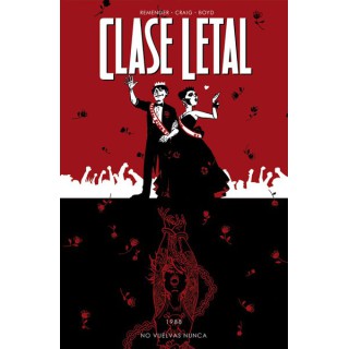 Clase Letal 8. No Vuelvas Nunca