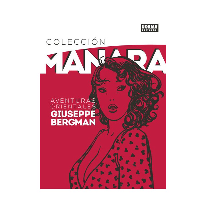 Colección Milo Manara 6. Aventuras Orientales De Giuseppe Bergman