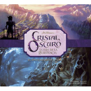 Cristal Oscuro: La Era De La Resistencia. La Creación Del ÉPico Regreso A Thra