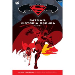Batman y Superman - Colección Novelas Gráficas núm. 33: Batman: Victoria oscura (Parte 2)