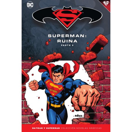 Batman y Superman - Colección Novelas Gráficas núm. 55: Superman: Ruina (Parte 2)