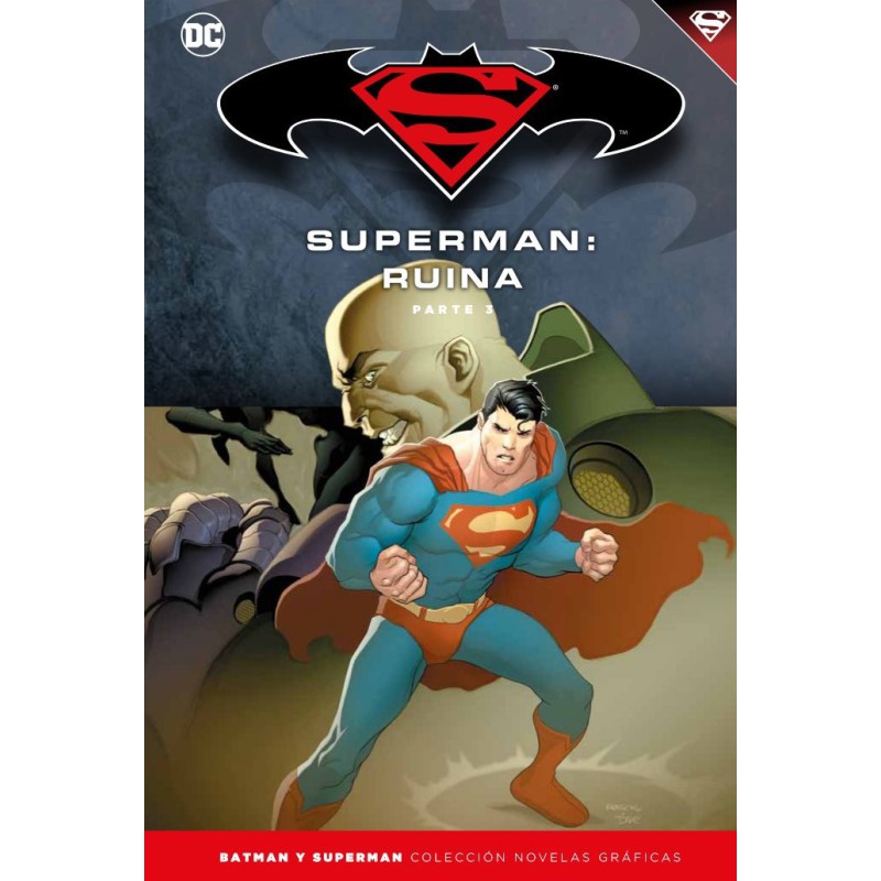 Batman y Superman - Colección Novelas Gráficas núm. 59: Superman: Ruina (Parte 3)