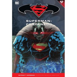 Batman y Superman - Colección Novelas Gráficas núm. 72: Superman: Condenado (Parte 3)