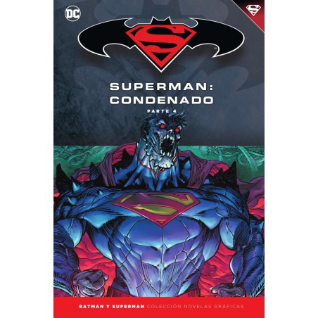 Batman y Superman - Colección Novelas Gráficas núm. 74: Superman: Condenado (Parte 4)