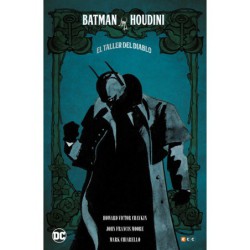 Batman/Houdini: El taller del diablo (Nueva edición)