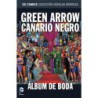 Colección Novelas Gráficas núm. 78: Green Arrow y Canario Negro: Álbum de boda