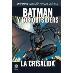 Colección Novelas Gráficas núm. 92: Batman y los Outsiders: La crisálida