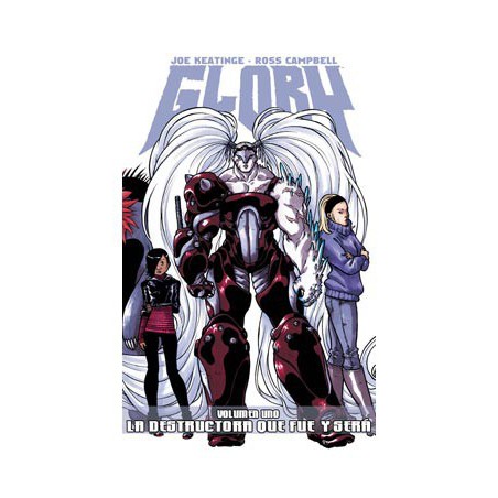 Glory 01. La Destructora Que Fue Y Sera