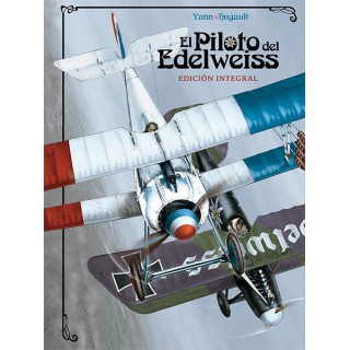 El Piloto Del Edelweiss. Edición Integral