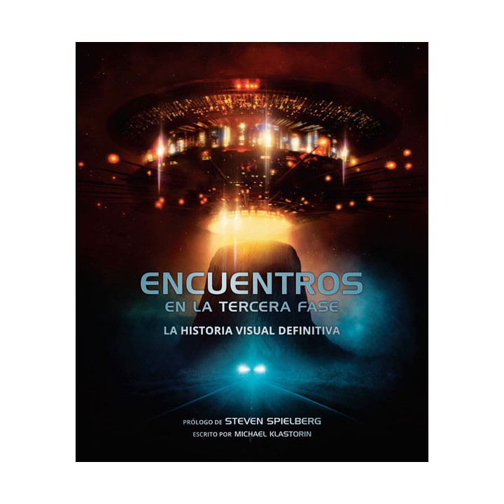 Encuentros En La Tercera Fase: La Historia Visual Definitiva