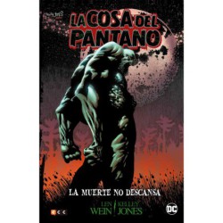 La Cosa Del Pantano (De Len Wein Y Kelley Jones): La Muerte No Descansa