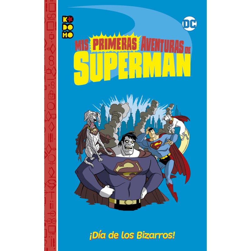 Mis primeras aventuras de Superman: ¡Día de los Bizarros!