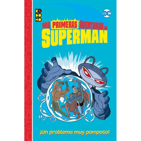 Mis primeras aventuras de Superman: ¡Un problema muy pomposo!