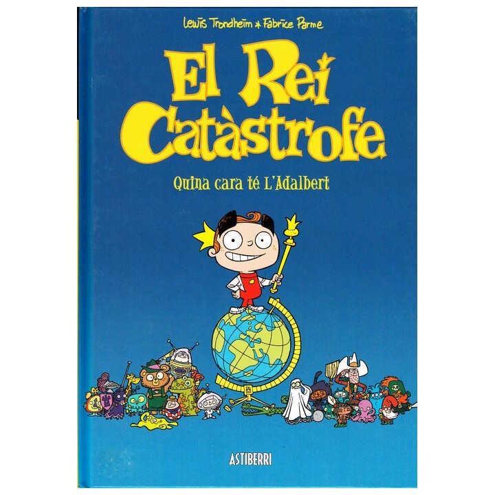 El Rei Catastrofe 01 (Català) Quina Cara Te LAdalbert