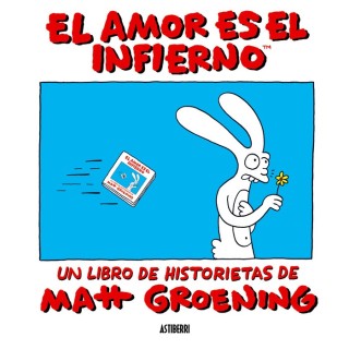 El Amor Es El Infierno 2ª Edicion