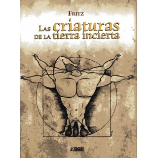 Las Criaturas De La Tierra Incierta