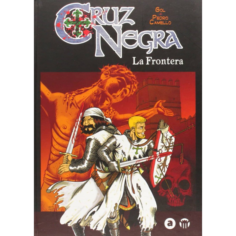 Cruz Negra: La Frontera Vol. 1